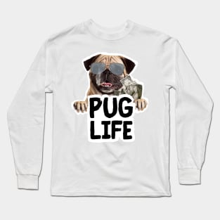 Pug Life Long Sleeve T-Shirt